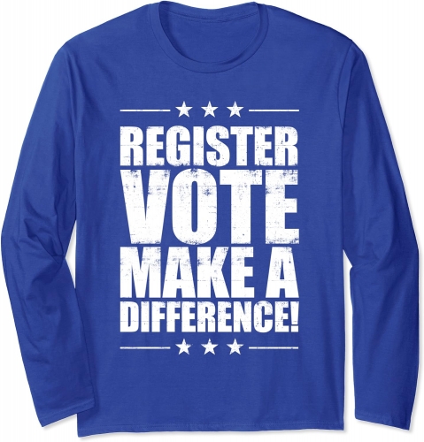2024 New Design Register Vote Long Sleeve Shirt Election Voting Long Sleeve T-Shirt