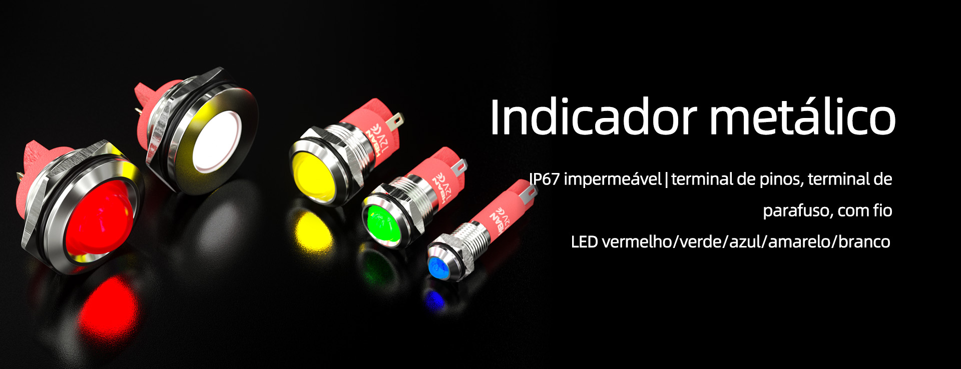 Luz indicadora de metal