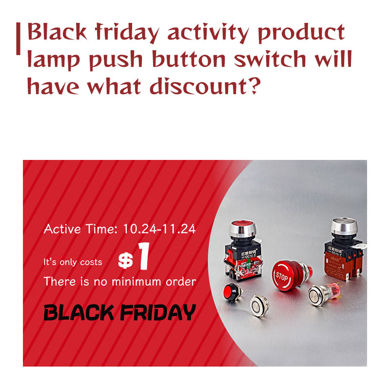 What Discounts to Expect on Black Friday for Lamp Push Button Switches?