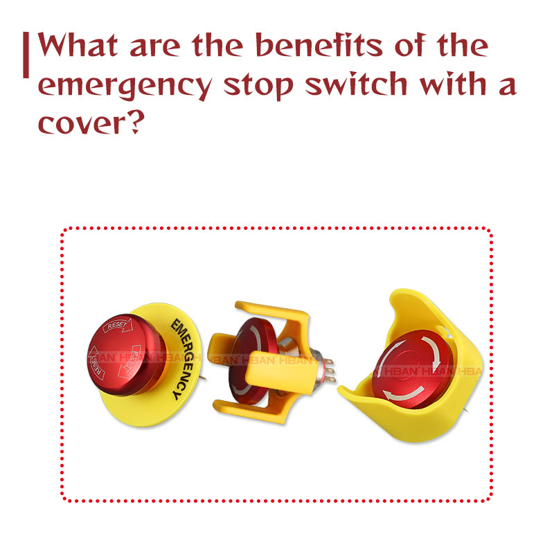 What are the benefits of the emergency stop switch with a cover?
