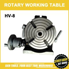 HV-8 Vertical and Horizontal Rotary Working Table/200mm Dia Mill&Drill Machine Working Table