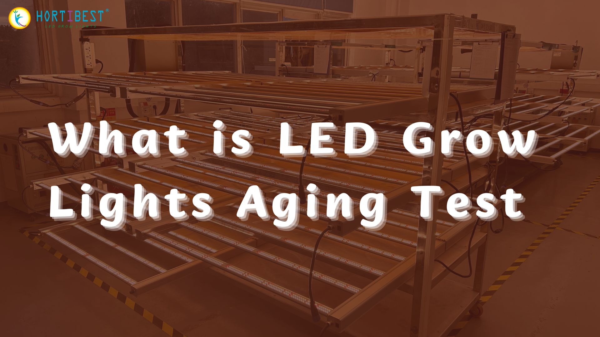 What is LED Grow Lights Aging Test?