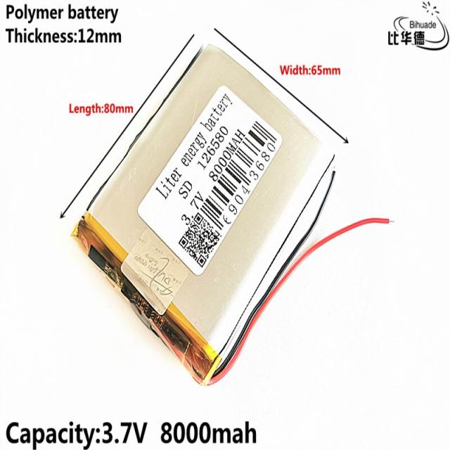 Liter energy battery 3.7V,8000mAH 126580 Polymer lithium ion / Li-ion battery for tablet pc BANK,GPS,mp3,mp4