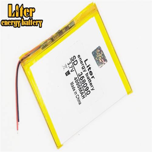 358090 3.7v 4000mah Liter energy battery (polymer Lithium Ion Battery) Li-ion Battery For Tablet Pc 7 Inch 8 Inch Battery