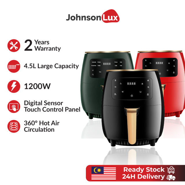 Johnsonlux Air Fryer 4.5L LED Digital Touchscreen 1200W Oil Free Nonstick Basket Oil-Free Smoke-Free Fryer 「3Pin Plug」