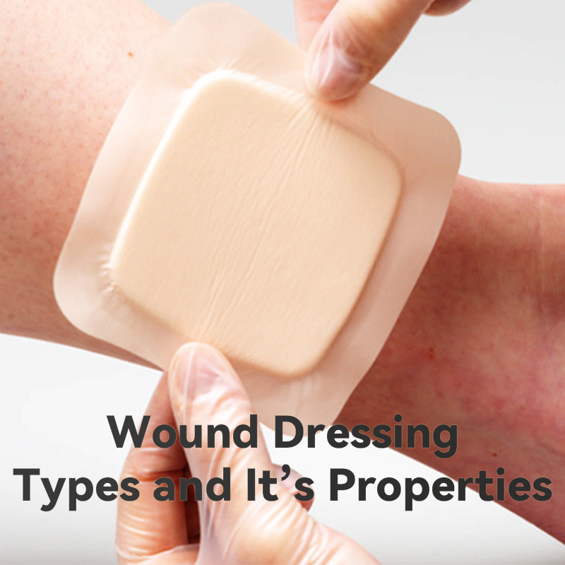 Wound Dressing Types and It’s Properties PART 2