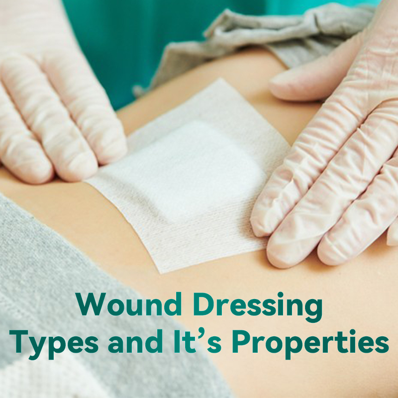 Wound Dressing Types and It’s Properties PART 1