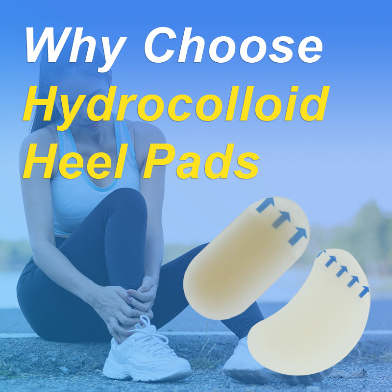 Why Choose Hydrocolloid Heel Pads