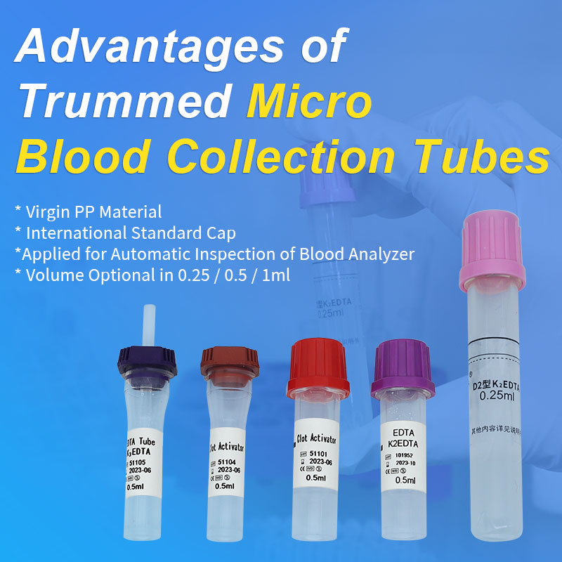 Advantages of Trummed Micro Blood Collection Tubes