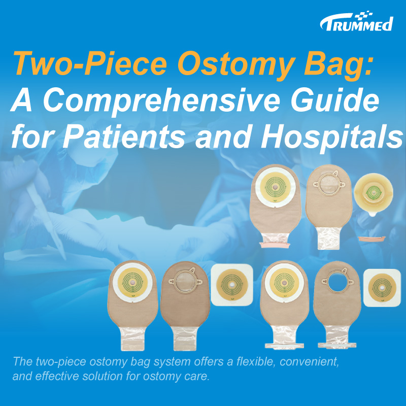Two-Piece Ostomy Bag: A Comprehensive Guide for Patients and Hospitals