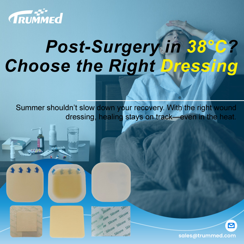 Post-Surgery in 38°C? Choose the Right Dressing