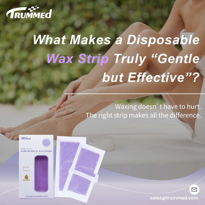 What Makes a Disposable Wax Strip Truly “Gentle but Effective”?
