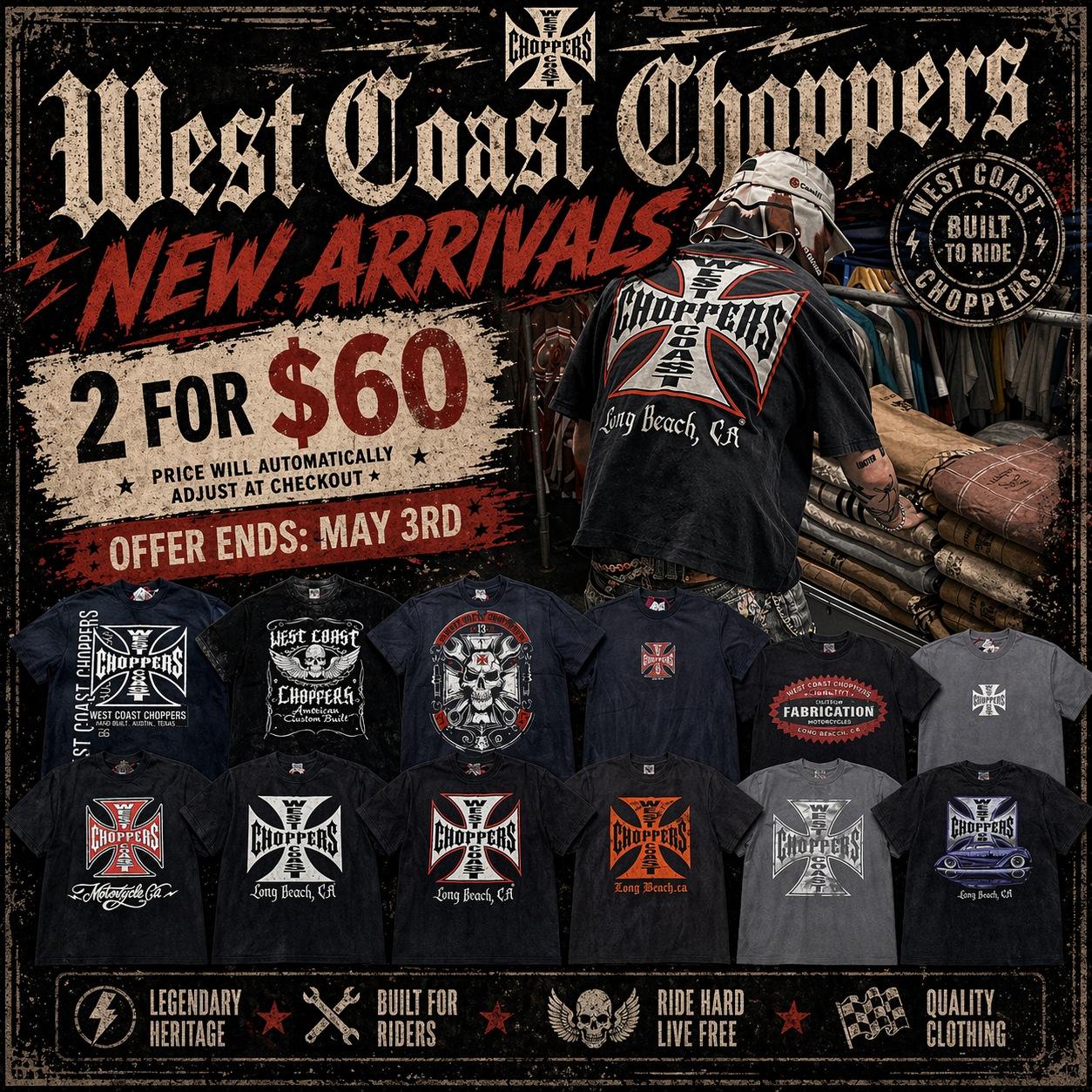 NEW ARRIVALS: WEST COAST CHOPPERS