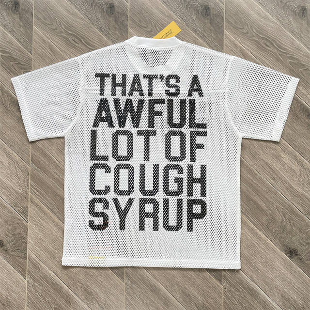 1:1 Top Quality That's A Awful Lot of Cough Syrup Letter Printed Mesh Breathable Short Sleeve Tee