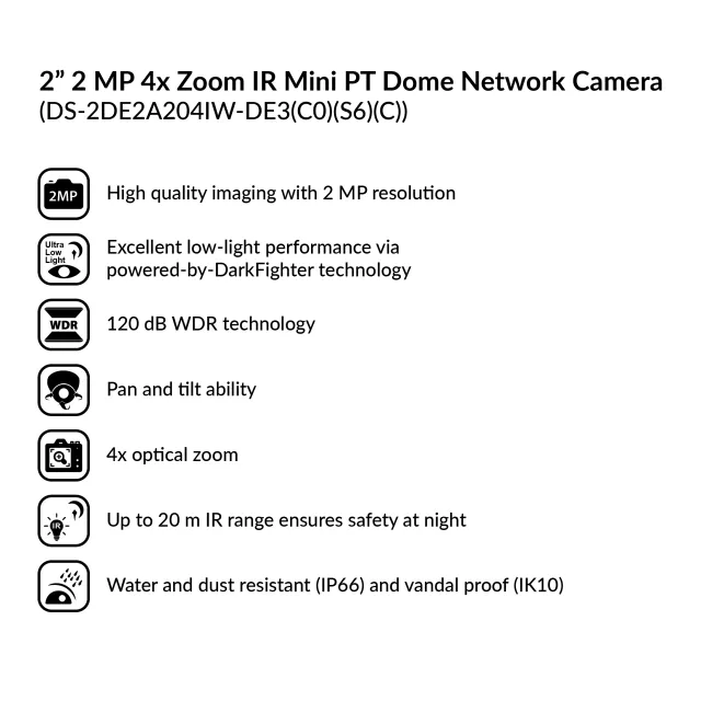 2-inch 2 MP 4x Zoom IR Mini PT Dome Network Camera | DS-2DE2A204IW-DE3(C0)(S6)(C)