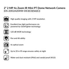 2-inch 2MP 4x Zoom IR Mini PT Dome Network Camera | DS-2DE2A204IW-DE3(C0)(S6)(C)