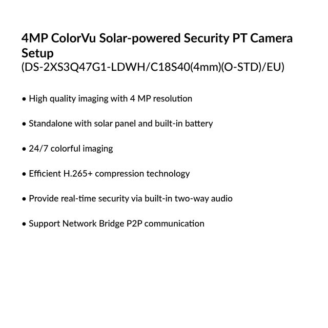 4MP ColorVu Solar-Powered Security PT Camera Setup | DS-2XS3Q47G1-LDWH/C18S40(4mm)(O-STD)/EU