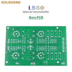 ZEROZONE HIFI LS60 Balanced 6DJ8+12AU7 Tube preamplifier Bare PCB