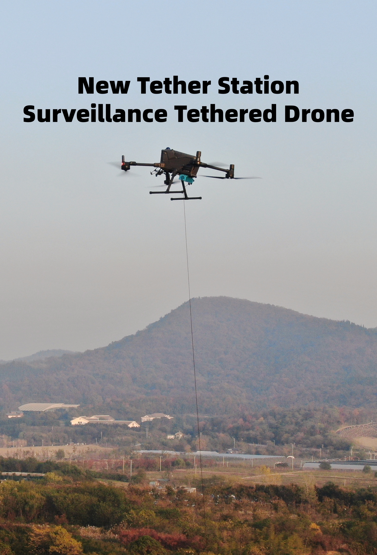 Most Popular Drone Tether Station For Border Security