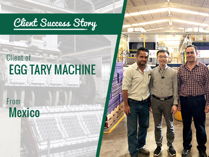 Client Success Story-Egg Tray Machine in Mexico