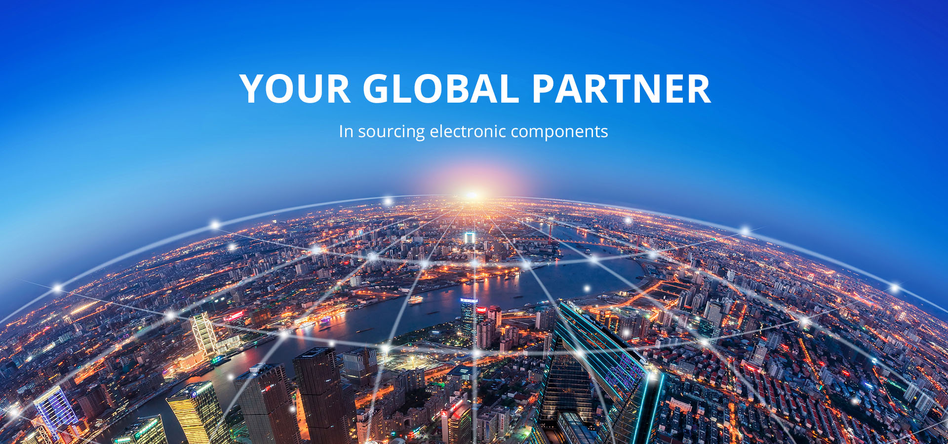 your global partner in souring electronic components