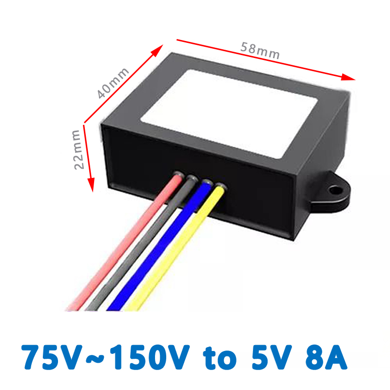 Input  DC   100V (75V-150V) to Output DC 5V  1A 2A  3A 4A 5A   8A  5W 10W  15W 20W 25W 40W   isolated DC  to DC Step Down Converter