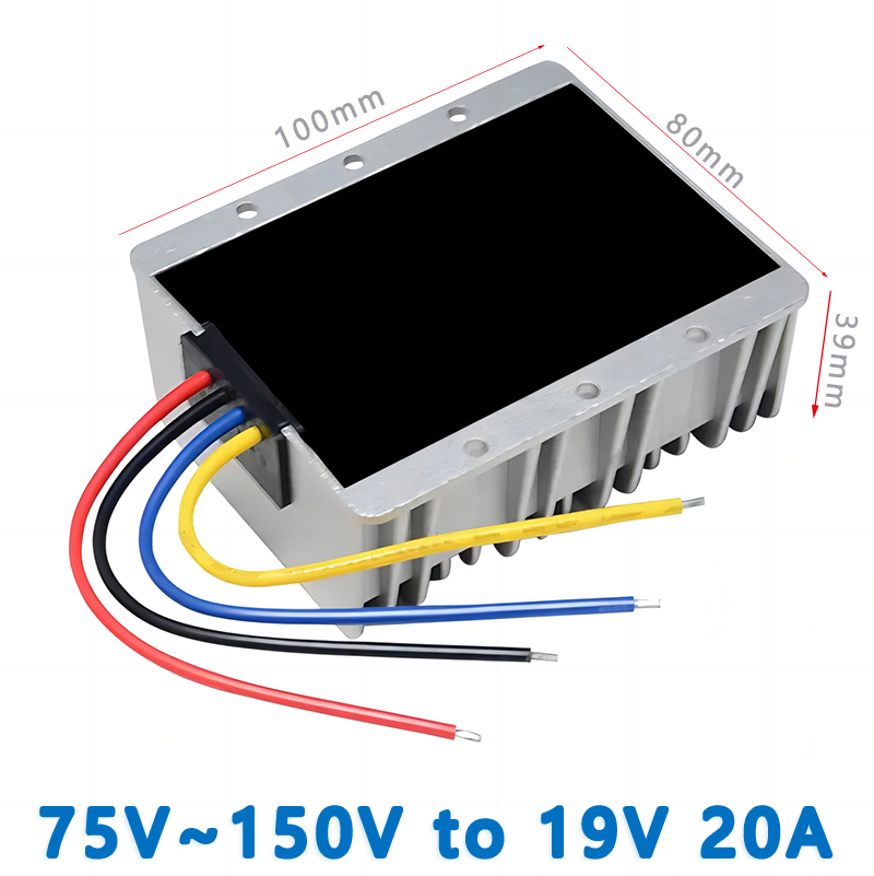 Input DC  100V (75V~150V)   to  Output DC  19V  1A 2A  3A 5A   8A  10A   15A  20A     Isolated    DC  to  DC  buck  Converter