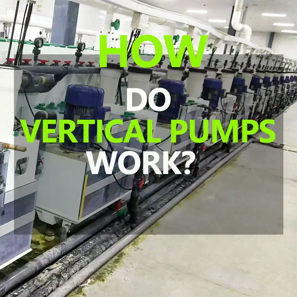 How Do Vertical Pumps Work？