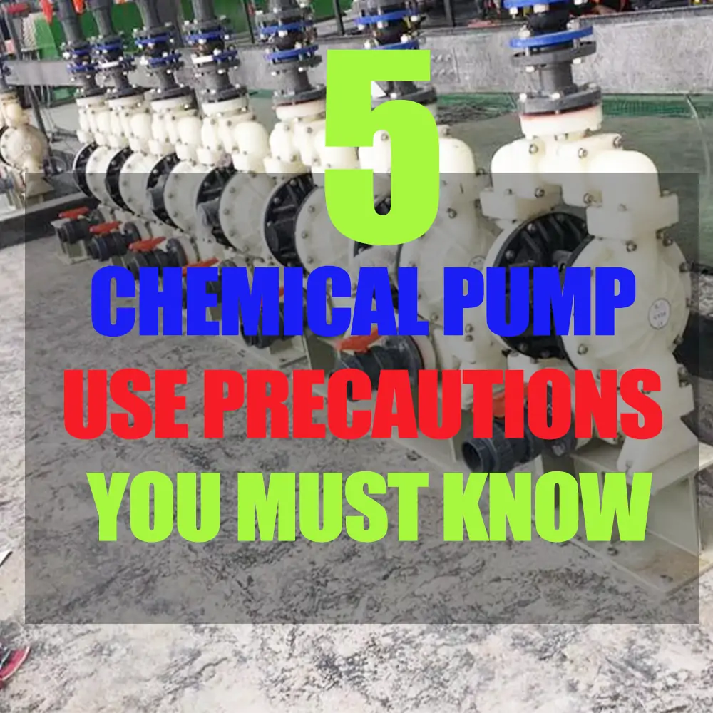 Chemical Pump Use Precautions