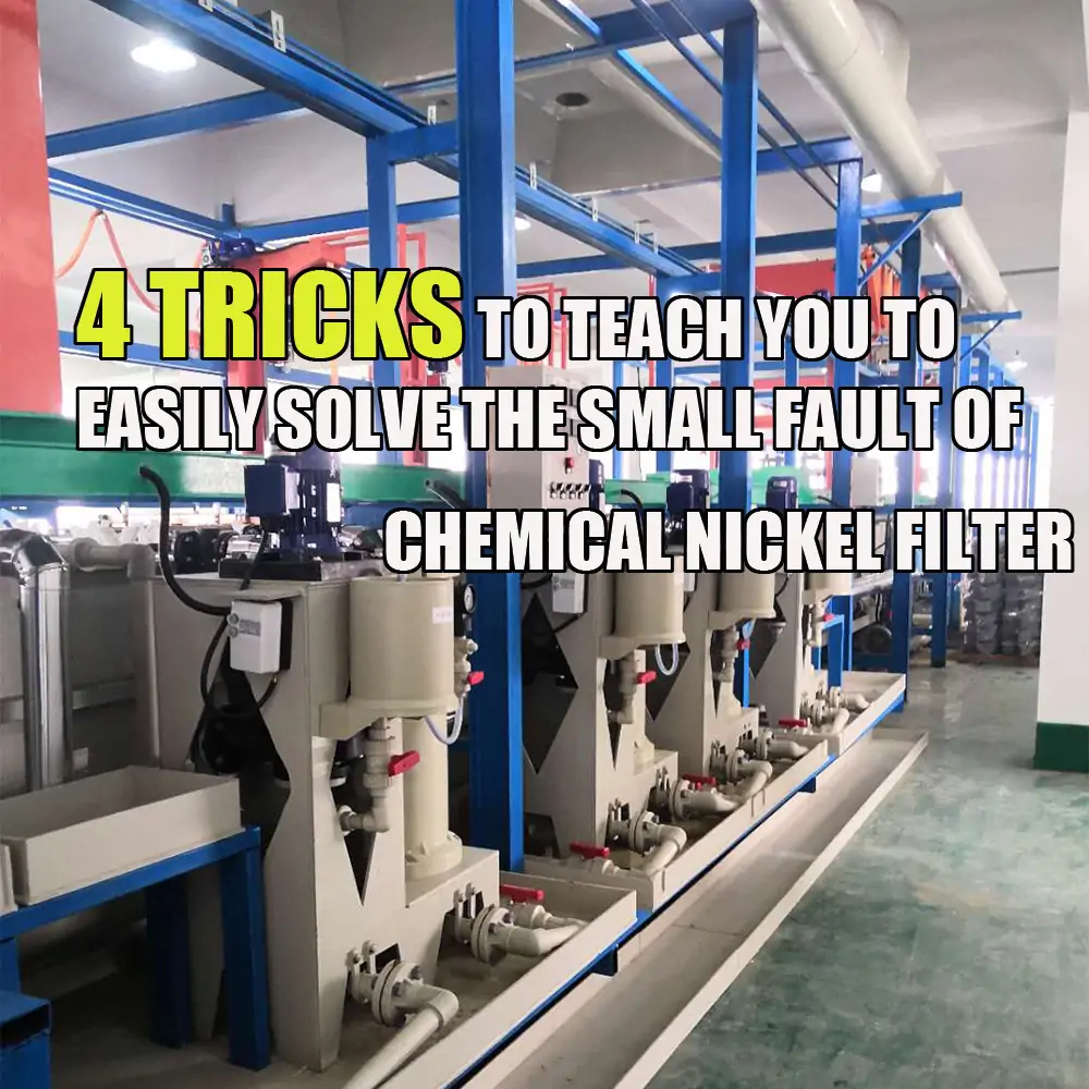 Chemical Nickel Filter Does Not Pump Water? 4 Strokes to Help You Solve