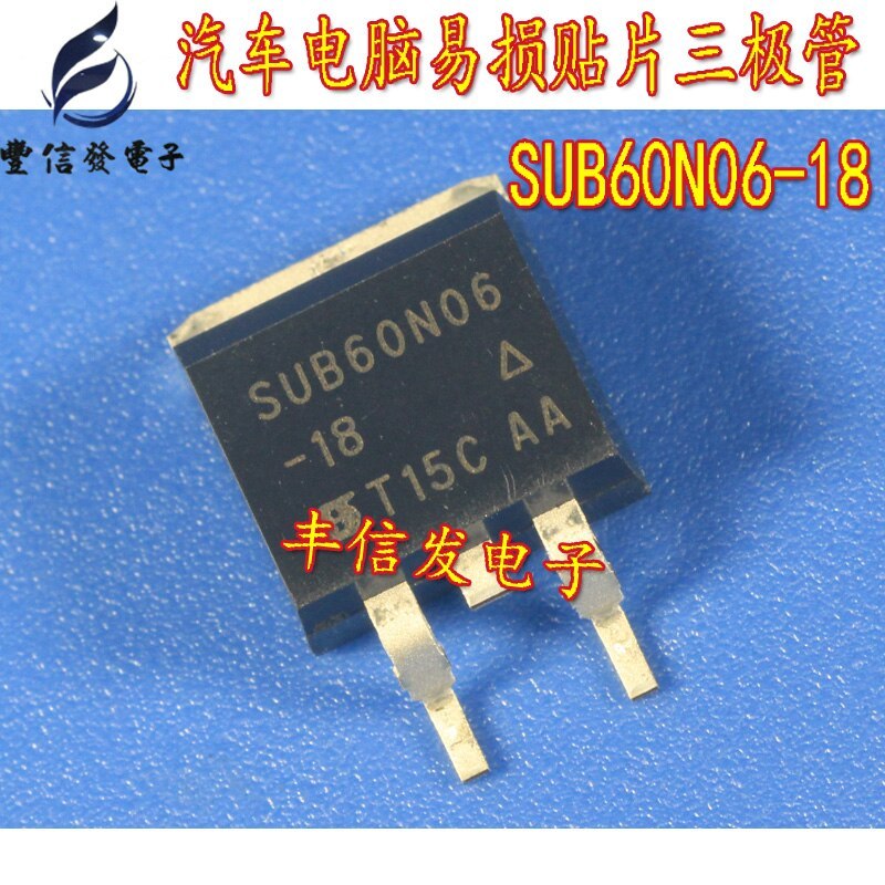 10PCS/LOT New SUB60N06-18 SUB60N06 60N06 TO263 Automotive computer board FET transistor