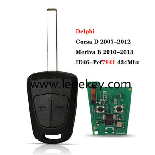 Opel 2 Button  Remote Key  with ID46&7941 Chip and 433Mhz for DELPHI system Corsa D 2007-2012 Meriva B 2010-2013