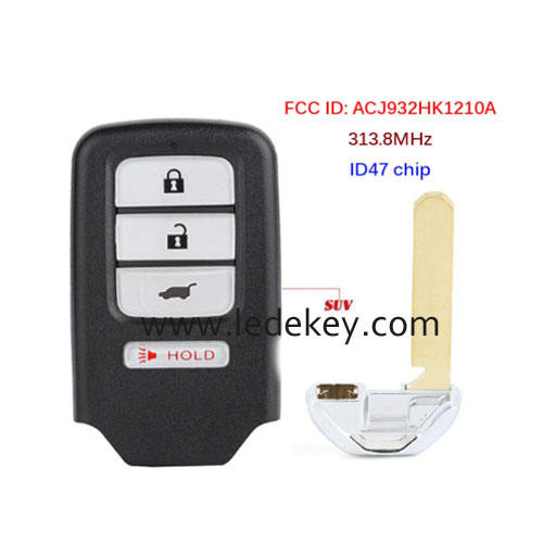 4 button Honda smart key 313.8MHz ID47 chip (FCC ID : ACJ932HK1210A)   For HONDA 2013 - 2015 - Accord Crosstour For HONDA 2013-2015 HONDA CIVIC For HONDA 2015 2016 CR-V