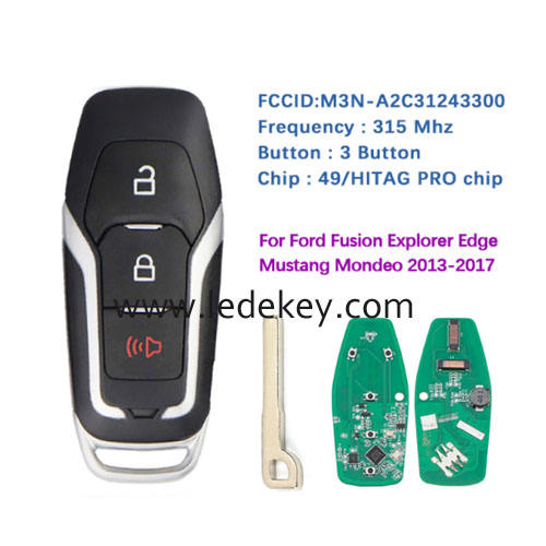 3 button Ford smart key 315MHz ID49 chip (FCC ID : M3N-A2C31243300) For Ford Edge Explorer Fusion Mustang 2013-2017