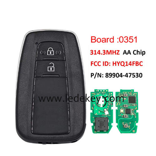 Toyota 2 button Smart Key 314.3Mhz AA chip For Toyota Camry RAV4 Prius Board# 231451-0351 P/N: 89904-47530 FCC ID: HYQ14FBC Keyless-Go