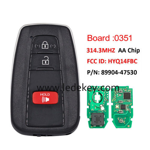 Toyota 3 button Smart Key 314.3Mhz AA chip For Toyota Camry RAV4 Prius Board# 231451-0351 P/N: 89904-47530 FCC ID: HYQ14FBC Keyless-Go