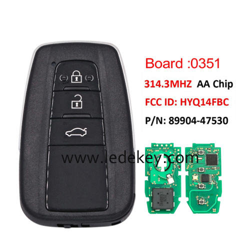 Toyota 3 button Smart Key 314.3Mhz AA chip For Toyota Camry RAV4 Prius Board# 231451-0351 P/N: 89904-47530 FCC ID: HYQ14FBC Keyless-Go