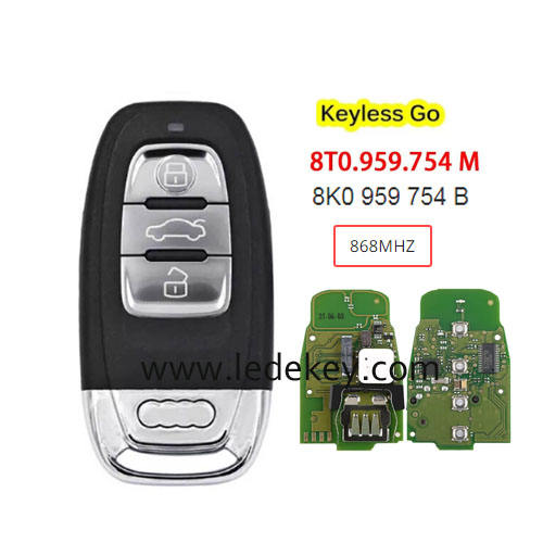 3 button Keyless Go Smart remote key with 868Mhz PCF7945AC chip FCC: IYZFBSB802 P/N: 8T0 959 754 M/8K0 959 754 B for For Audi A3 A4 A5 A6 A8 Quattro Q5 2008+ Smart Key