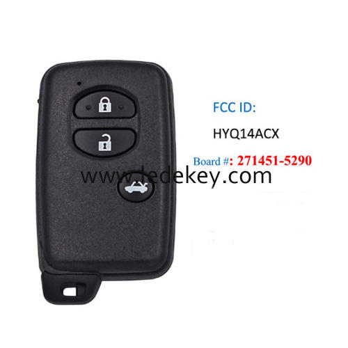 Toyota 3 button Smart Key 314Mhz P1 D4 4D-67 Chip FCCID :HYQ14ACX Board # 271451-5290 For Toyota Prius Rav4 Highlander Land Cruiser 2007+