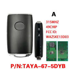 Mazda Smart Car Key with 315Mhz 49 Chip PN TAYA-67-5DYB FCCID WAZSKE13D03 For Mazda CX-5 2020-2021(Please choose model)