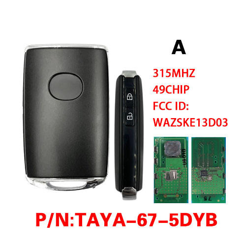 Mazda Smart Car Key with 315Mhz 49 Chip PN TAYA-67-5DYB FCCID WAZSKE13D03 For Mazda CX-5 2020-2021(Please choose model)