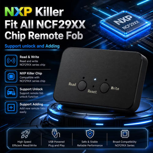 [Advanced version Unlimited Use] Super NXP Killer Tool Support for All Brand NCF29XX chip remote adding(OEM & Aftermarket)