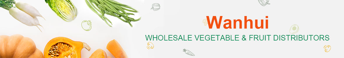 wanhui-Vegetable and Fruit Wholesalers