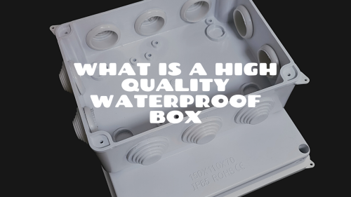 Super waterproof box, small body great energy! -- Waterproof box | waterproof box processing