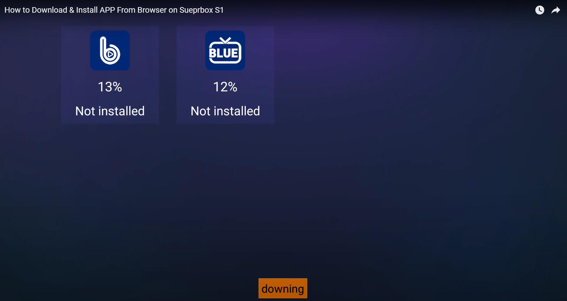 How to Download & Install APP From Browser on Sueprbox S1?