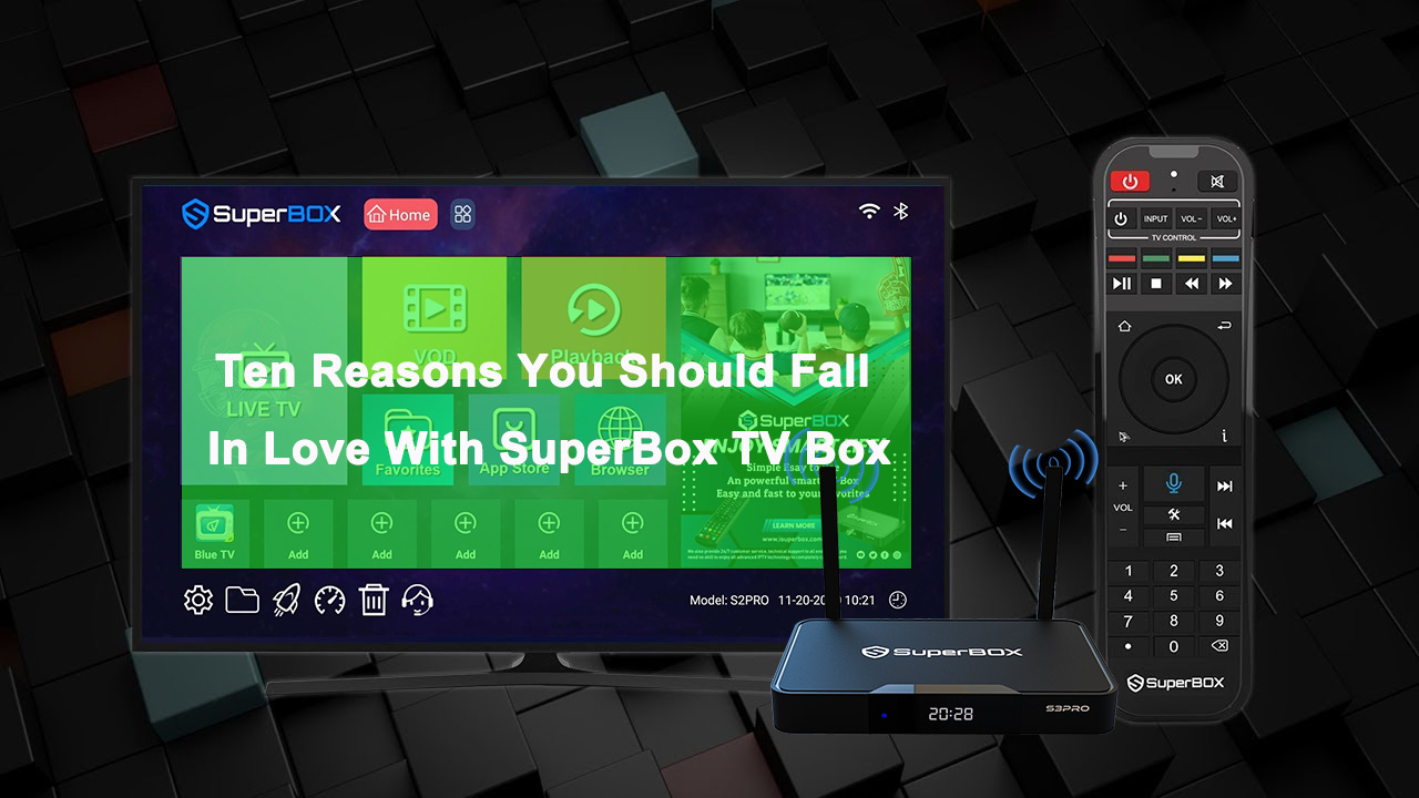 Zehn Gründe, warum Sie sich in die SuperBox TV Box verlieben sollten