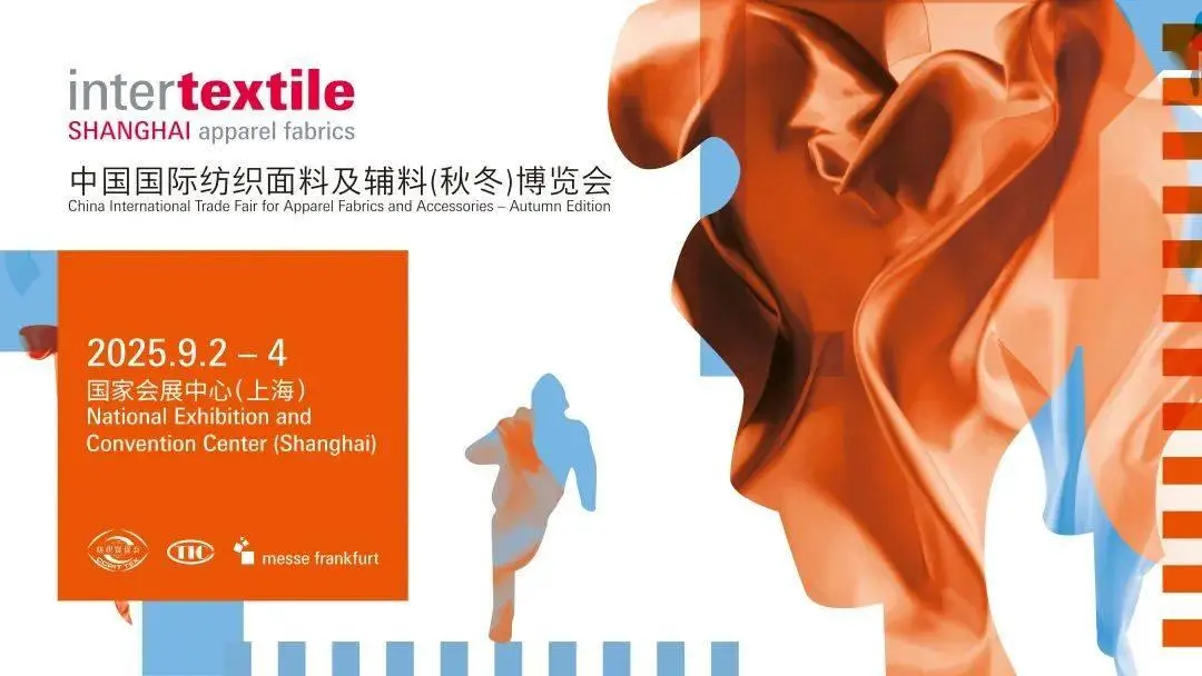 Intertextile Shanghai Apparel Fabrics Autumn Edition 2025: A Spectacle of Innovation, Sustainability &amp; Global Textile Excellence