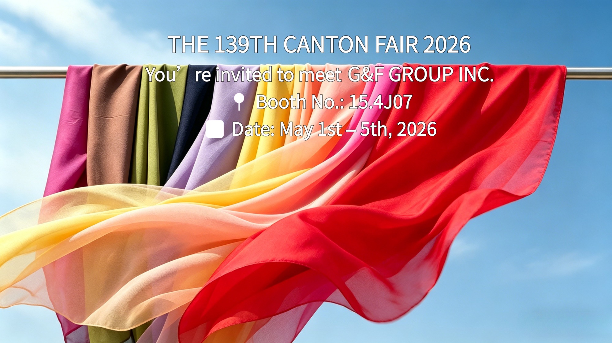 Meet G&F at Canton Fair Phase 3 (Booth 15.4J07) – Embroidered Mesh · Functional Fabric · Colorful Lining | Pre-Book to Skip the Line