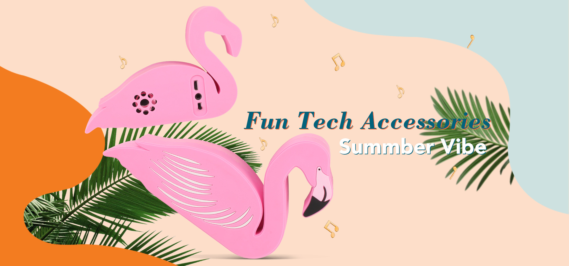 Fun Tech Accessories <br />Summber Vibe