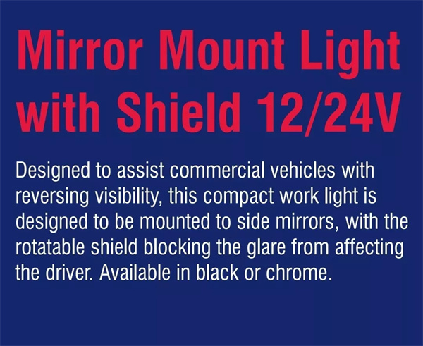 OEX LED Truck Mirror Light with Shield 12v 24v Loading LED Light - Mirror Mount LED